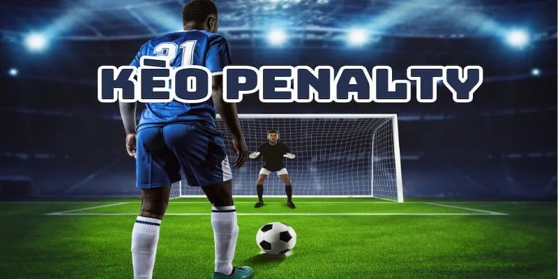 Khám Phá Kèo Penalty - Từng Bước Thấu Hiểu Quy Tắc Cơ Bản Của Bóng Đá 2 Kèo Penalty 1