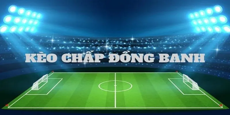 kèo đồng banh 3