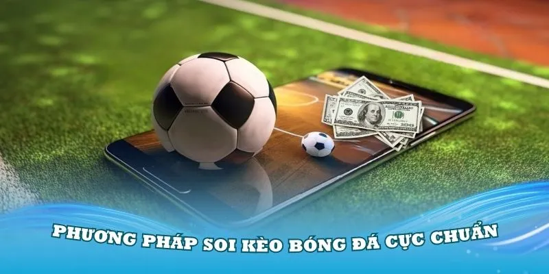 Chia sẻ kinh nghiệm lựa chọn kèo trên hay kèo dưới